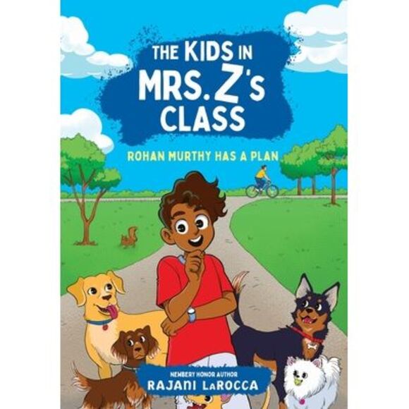 The Kids in Mrs. Z's Class: Rohan Murthy Has a Plan -- Rajani Larocca - Picture 1 of 1